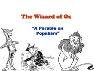 The Wizard of Oz Parable on Populism