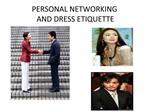 PERSONAL NETWORKING AND DRESS ETIQUETTE