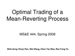 Optimal Trading of a Mean-Reverting Process