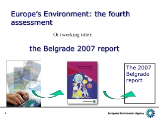 Europe’s Environment: the fourth assessment