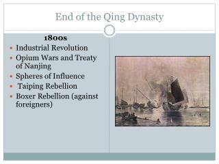 dynasty qing end rebellion ppt powerpoint presentation treaty opium nanjing revolution 1800s influence taiping spheres boxer wars industrial
