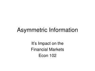 the impact of asymmetric information and adverse selection finance essay Essays in empirical corporate finance and banking the third essay, entitled the effect of asymmetric information on the pricing of equity issuance examines the adverse selection in the market for seasoned equity issuance. the impact of asymmetric information and adverse selection finance essay Essays in empirical corporate finance and banking the third essay, entitled the effect of asymmetric information on the pricing of equity issuance examines the adverse selection in the market for seasoned equity issuance.