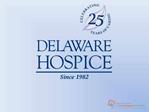 Delaware Hospice 1st QTR resultes