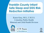 Franklin County Infant Safe Sleep and SIDS Risk Reduction Initiative