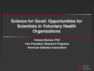 Science for Good: Opportunities for Scientists in Voluntary Health Organizations