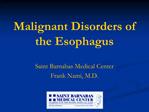 Malignant Disorders of the Esophagus