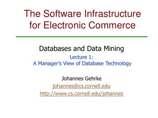 The Software Infrastructure for Electronic Commerce