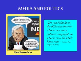 MEDIA AND POLITICS