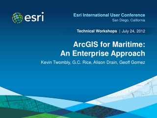 ArcGIS for Maritime: An Enterprise Approach