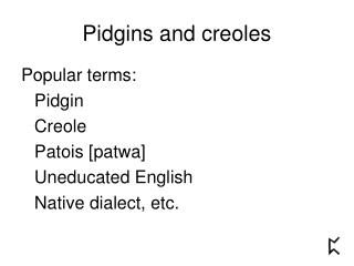 pidgin and creole in sociolinguistics