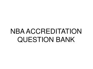 PPT - EFFECTIVENESS OF NBA ACCREDITATION PROCESSES PowerPoint ...