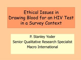 ethical issues global business blood survey test ppt powerpoint presentation presenting voluntary participation conduct macro experience