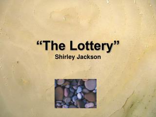 lottery response short story lottery written shirley jacks In shirley jackson's short story the lottery, one of the main her writing style effectively allows the reader to more about the lottery: litterary response. lottery response short story lottery written shirley jacks In shirley jackson's short story the lottery, one of the main her writing style effectively allows the reader to more about the lottery: litterary response.