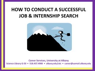 HOW TO CONDUCT A SUCCESSFUL JOB &amp; INTERNSHIP SEARCH