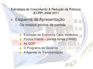 Estratégia de Crescimento &amp; Redução da Pobreza (ECRP) 2008-2011