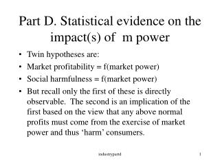 Part D. Statistical evidence on the impact(s) of m power