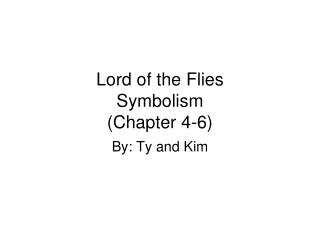 Symbols In Lord Of The Flies Chapter 4 | ppt lord of the flies symbolism project powerpoint Symbols In Lord Of The Flies Chapter 4 | ppt lord of the flies symbolism project powerpoint