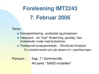 Forelesning IMT2243 7. Februar 2006