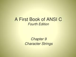 A First Book of ANSI C Fourth Edition