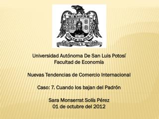 Universidad Autónoma De San Luis Potosí Facultad de Economía