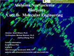 Alabama Neuroscience Blueprint Core B- Molecular Engineering