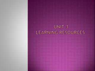 Unit 3 Learning Resources