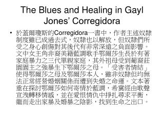 The Blues and Healing in Gayl Jones’ Corregidora