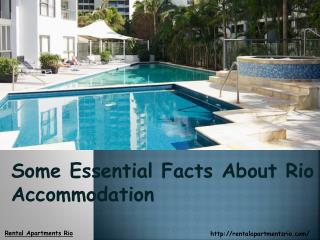 Some Essential Facts About Rio Accommodation