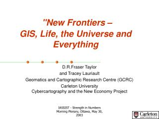 &quot;New Frontiers – GIS, Life, the Universe and Everything