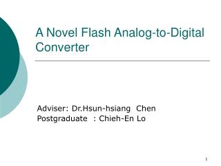 A Novel Flash Analog-to-Digital Converter