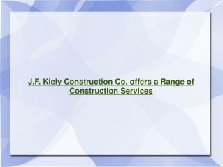 J. F. Kiely Construction