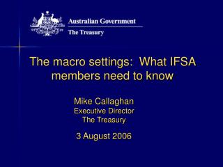 The macro settings: What IFSA members need to know