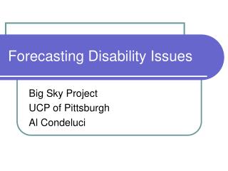 Forecasting Disability Issues