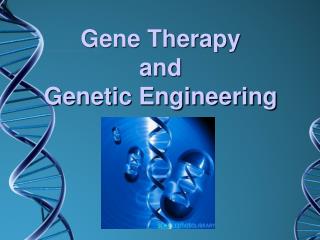 genetic engineering power of gene therapy essay genetic engineering power of gene therapy essay