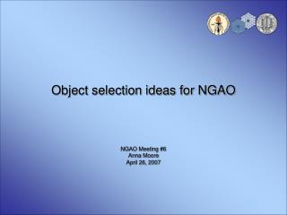 Object selection ideas for NGAO