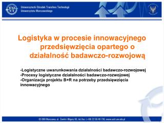 Logistyka w procesie innowacyjnego przedsięwzięcia opartego o działalność badawczo-rozwojową
