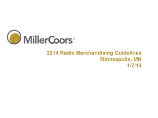 2014 Radio Merchandising Guidelines Minneapolis, MN 1/7/14