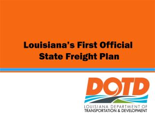 Louisiana’s First Official State Freight Plan