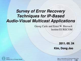 Survey of Error Recovery Techniques for IP-Based Audio-Visual Multicast Applications
