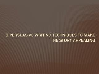 Persuasive Writing Techniques