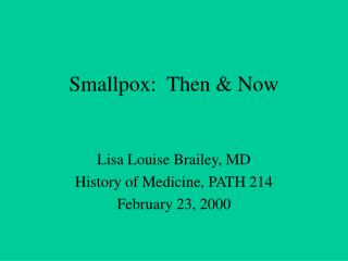 Smallpox: Then &amp; Now