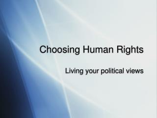 Choosing Human Rights