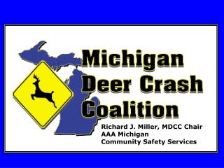 Richard J. Miller, MDCC Chair AAA Michigan Community Safety Services