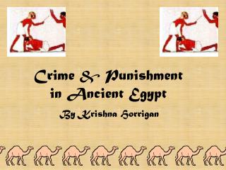 egypt punishment crime ancient laws were ppt powerpoint presentation egyptian krishna horrigan none introduction important culture run well make