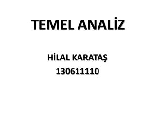 TEMEL ANALİZ