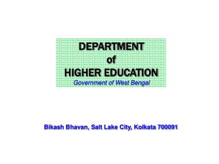 DEPARTMENT of HIGHER EDUCATION Government of West Bengal