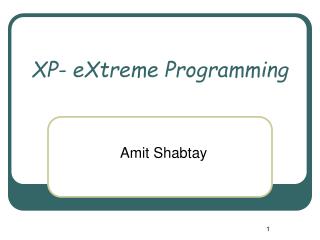 XP- eXtreme Programming