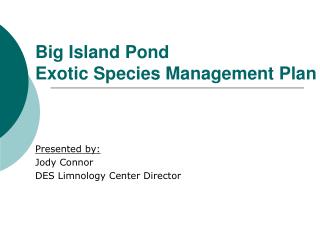 Big Island Pond Exotic Species Management Plan