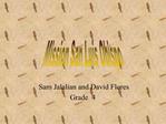 Sam Jalalian and David Flores Grade 4