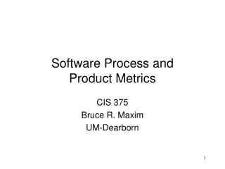 Software Process and Product Metrics